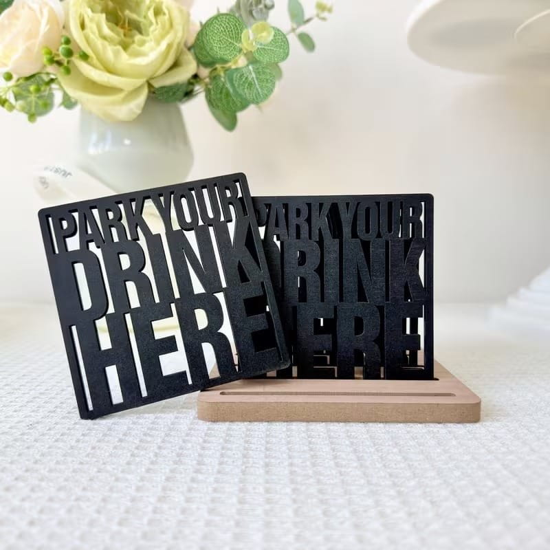 Laser Cut Park Your Drink Here Wooden Coaster