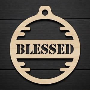 Laser Cut Blessed Christmas Ornament