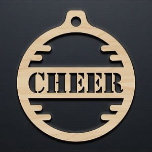 Laser Cut Cheer Christmas Ornament